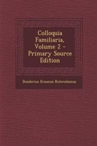 Colloquia Familiaria, Volume 2
