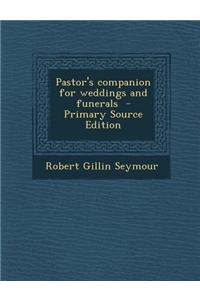 Pastor's Companion for Weddings and Funerals