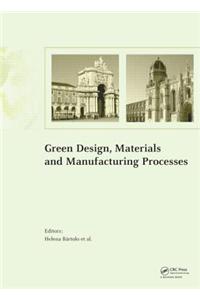 Green Design, Materials and Manufacturing Processes