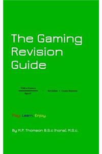 The Gaming Revision Guide