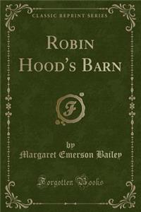 Robin Hood's Barn (Classic Reprint)