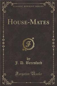 House-Mates (Classic Reprint)