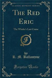 The Red Eric