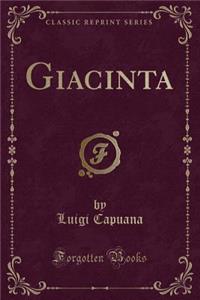 Giacinta (Classic Reprint)