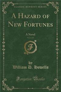 A Hazard of New Fortunes, Vol. 1 of 2