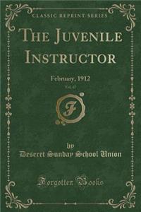 The Juvenile Instructor, Vol. 47