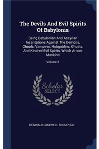 Devils And Evil Spirits Of Babylonia