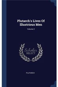 Plutarch's Lives Of Illustrious Men; Volume 2