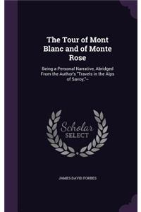The Tour of Mont Blanc and of Monte Rose