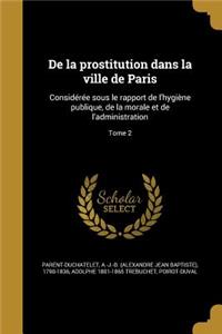 De la prostitution dans la ville de Paris