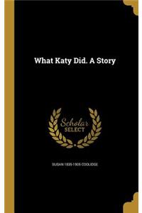 What Katy Did. a Story