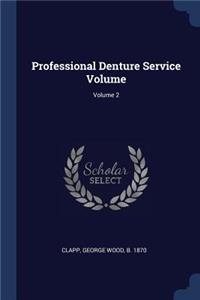 Professional Denture Service Volume; Volume 2