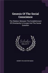 Genesis Of The Social Conscience