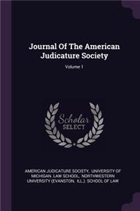 Journal of the American Judicature Society; Volume 1