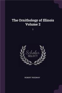Ornithology of Illinois Volume 2
