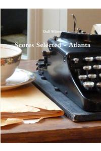 Scores Selected - Atlanta