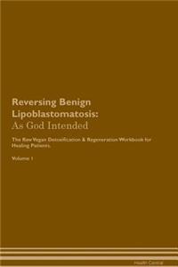 Reversing Benign Lipoblastomatosis