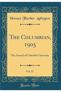 The Columbian, 1905, Vol. 17