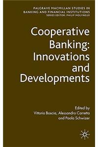 Cooperative Banking: Innovations and Developments