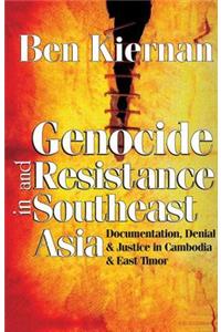 Genocide and Resistance in Southeast Asia