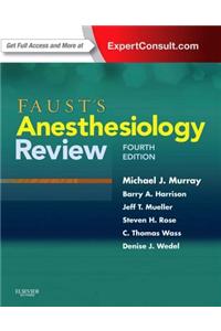 Faust's Anesthesiology Review