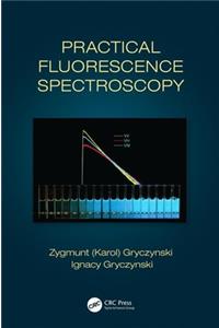 Practical Fluorescence Spectroscopy