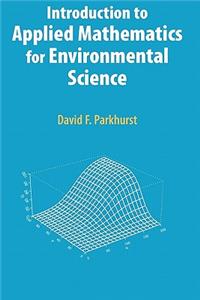 Introduction to Applied Mathematics for Environmental Science