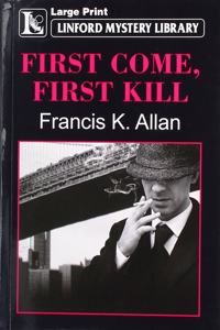 First Come, First Kill