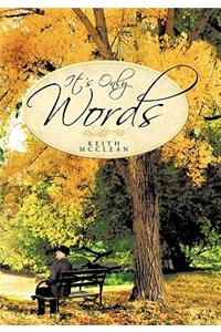 It's Only Words