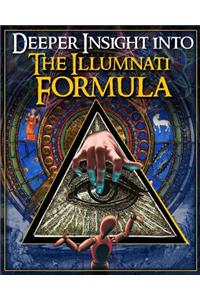Deeper Insight Into The Illuminati Formula