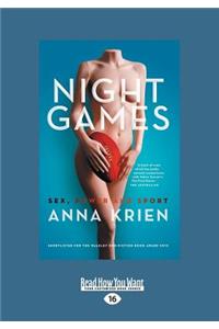 Night Games: Sex, Power and Sport (Large Print 16pt): Sex, Power and Sport (Large Print 16pt)