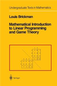 Mathematical Introduction to Linear Programming and Game Theory