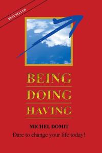 Being Doing Having