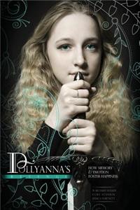 Pollyanna's Revenge: How Memory & Emotion Foster Happiness