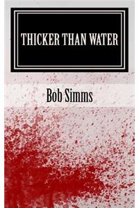 Thicker Than Water