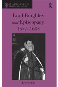 Lord Burghley and Episcopacy, 1577-1603