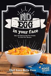 No Egg on Your Face!