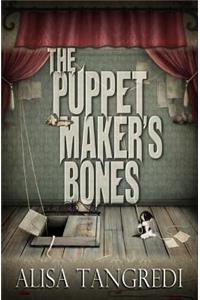 The Puppet Maker's Bones