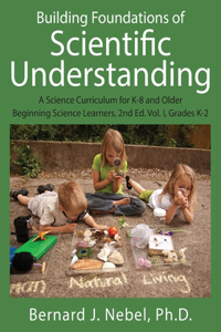 Building Foundations of Scientific Understanding