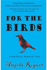 For the Birds (Lana Harvey, Reapers Inc.)