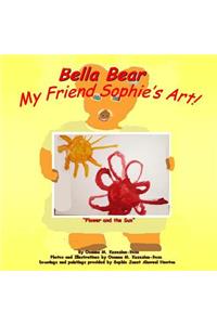 Bella Bear My Friend Sophie's Art!