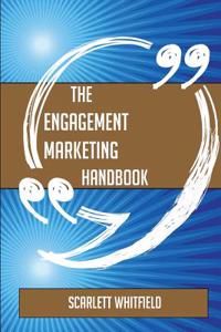 The Engagement Marketing Handbook - Everything You Need to Know about Engagement Marketing