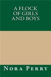A Flock of Girls and Boys