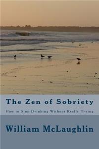 Zen of Sobriety