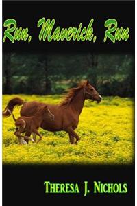 Run, Maverick, Run