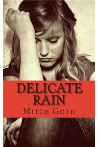 Delicate Rain