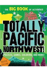 Totally Pacific Northwest!