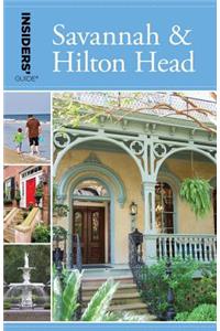 Insiders' Guide(R) to Savannah & Hilton Head