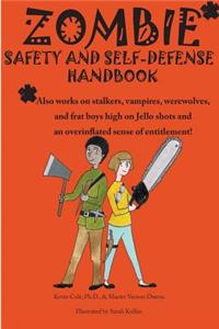 Zombie safety and self-defense handbook