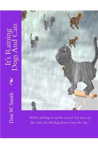 It's Raining Dogs And Cats